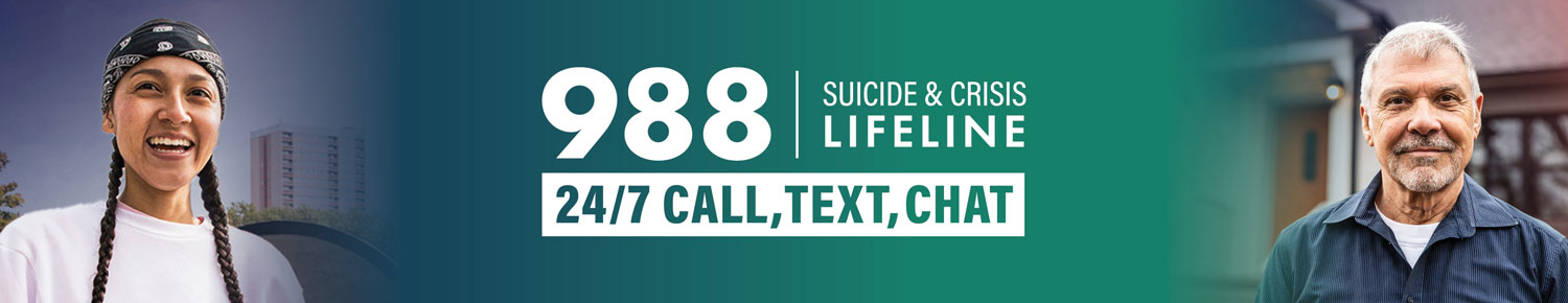 988 Suicide & Crisis Lifeline - 24/7 Call, Text, Chat