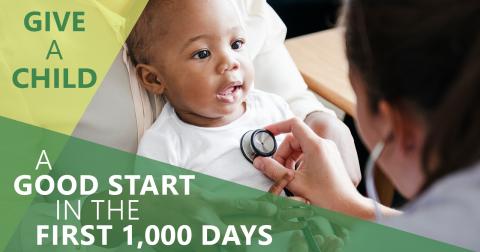 Birth to 3 Program: Give a Child a good start in the first 1,000 days
