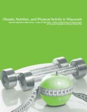 Obesity Report Cover showing two dumbbells and an apple wrapped in a measuring tape. The title reads: Obesity, Nutrition, and Physical Activity in Wisconsin