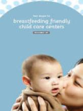 Breastfeeding Childcare publication cover showing a parent holding a baby. The title reads: Ten Steps to Breastfeeding Friendly Child Care Programs Resource Kit