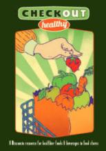 Check Out Healthy publication cover shows a drawing of a hand holding a strawberry over a shopping bag of vegetables. The title reads: Check Out: A Wisconsin resource for healthier foods and beverages in food stores