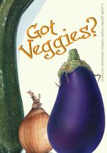 Got Veggies publication cover shows a drawing of an eggplant, an onion, and a zucchini. The title reads: Got Veggies
