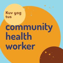 Community Health Worker Hmong - I am a - Social Media